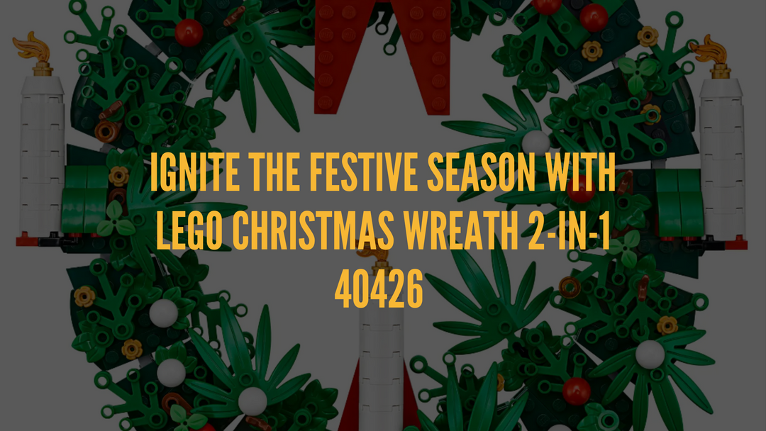 Ignite the Festive Season with  LEGO® Christmas Wreath 2-in-1 40426